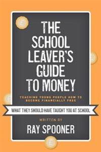 The School Leaver's Guide to Money