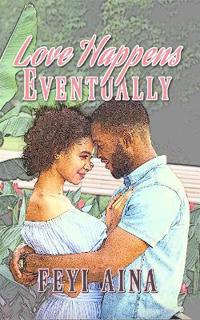 Love Happens, Eventually