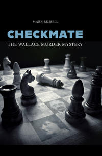 Kirjan kansi "Checkmate: The Wallace Murder Mystery"