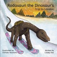 Bokomslag för "Rodasauri the Dinosaur's Trip to London (2nd Edition)"