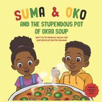 Suma & Oko and the Stupendous Pot of Okra Soup