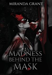 Madness Behind the Mask