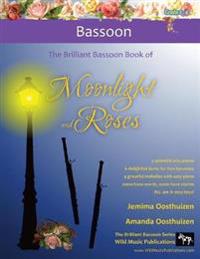 The Brilliant Bassoon book of Moonlight and Roses