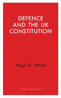 Defence and the UK Constitution