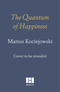 The Quantum of Happiness