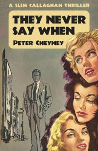 They Never Say When