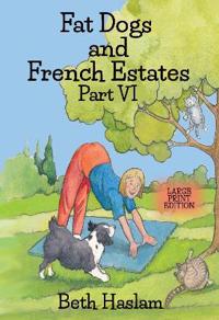 Kirjan kansi "Fat Dogs and French Estates - LARGE PRINT"