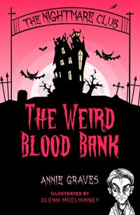 The Nightmare Club: The Weird Blood Bank