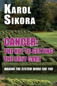 Bokomslag för "Cancer: The key to getting the best care"
