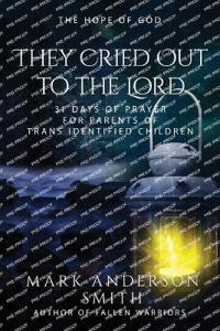 They Cried Out To The Lord