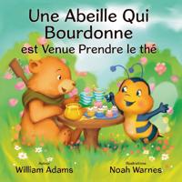 Une Abeille Qui Bourdonne est Venue Prendre le the