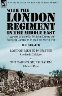 Bokomslag för "With the London Regiment in the Middle East, 1917"