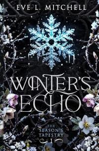 Winter's Echo (The Season's Tapestry Book 1)