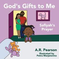 God's Gifts To Me
