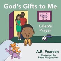 God's Gifts To Me