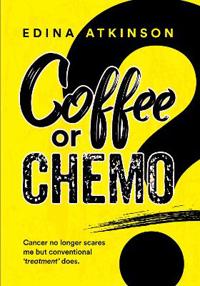 Coffee or Chemo?