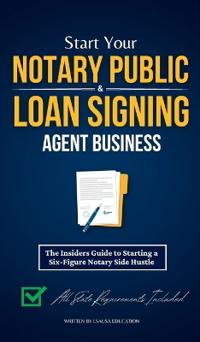Bokomslag för "Start Your Notary Public & Loan Signing Agent Business"