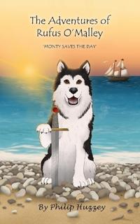 Bokomslag for "The Adventures of Rufus O'Malley - Monty Saves The Day"