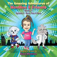 The Amazing Adventures of MouMou & Friends