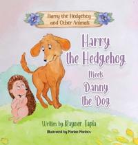 Bokomslag för "Harry the Hedgehog Meets Danny the Dog"
