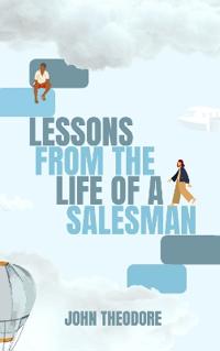 Lessons from the Life of a Salesman