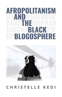 Bokomslag för "Afropolitanism and the Black Blogosphere"