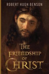 Bokomslag för "The Friendship of Christ"