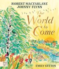 The World to Come - World to Come – A Times Book of the Year 2024