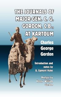 Bokomslag för "The Journals of Major-Gen. C. G. Gordon, C.B., At Kartoum"