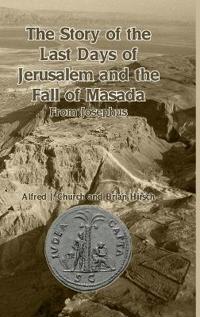 Bokomslag för "The Story of the Last Days of Jerusalem and the Fall of Masada"