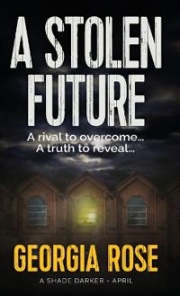 A Stolen Future (A Shade Darker Book 4)