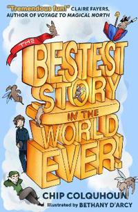 The Bestest Story in the World… Ever!