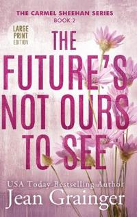 Bokomslag för "The Future's Not Ours To See"