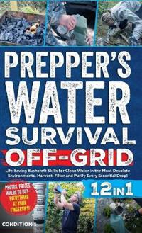 Bokomslag för "Prepper's Water Survival Off-Grid"