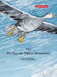 Fly! Fly Past the Tallest Mountains!/飞吧，飞过最高的山