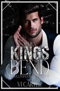 When Kings Bend
