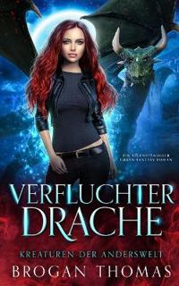 Bokomslag för "Verfluchter Drache - Kreaturen der Anderswelt"