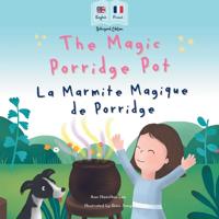 Bokomslag för "The Magic Porridge Pot - La Marmite Magique de Porridge"