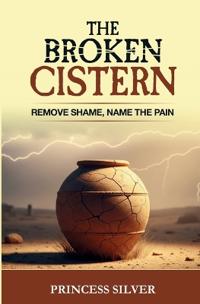 The Broken Cistern