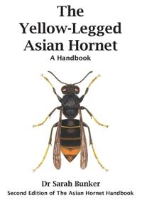 The Yellow-Legged Asian Hornet - A Handbook