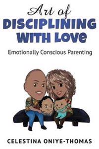Art Of Disciplining With Love
