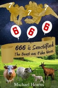 666 is Sanctified - The Beast Was Fake News