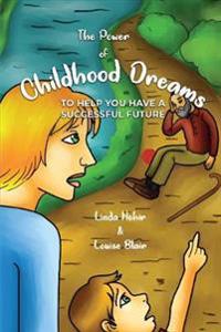 The Power of Childhood Dreams