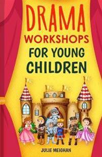 Drama Workshops for Young Children