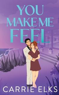 You Make Me Feel