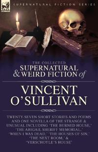 Bokomslag for "The Collected Supernatural and Weird Fiction of Vincent O'Sullivan"