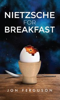 Nietzsche for Breakfast