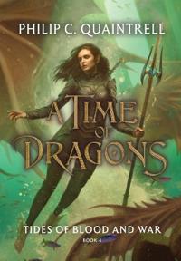 Tides of Blood and War (A Time of Dragons