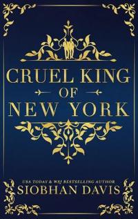 The Cruel King of New York