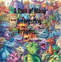 A Book of Many Interesting Dragons....